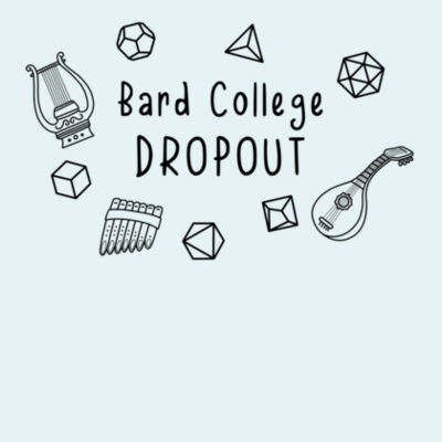 Bard College Dropout - Male / Unisex Design